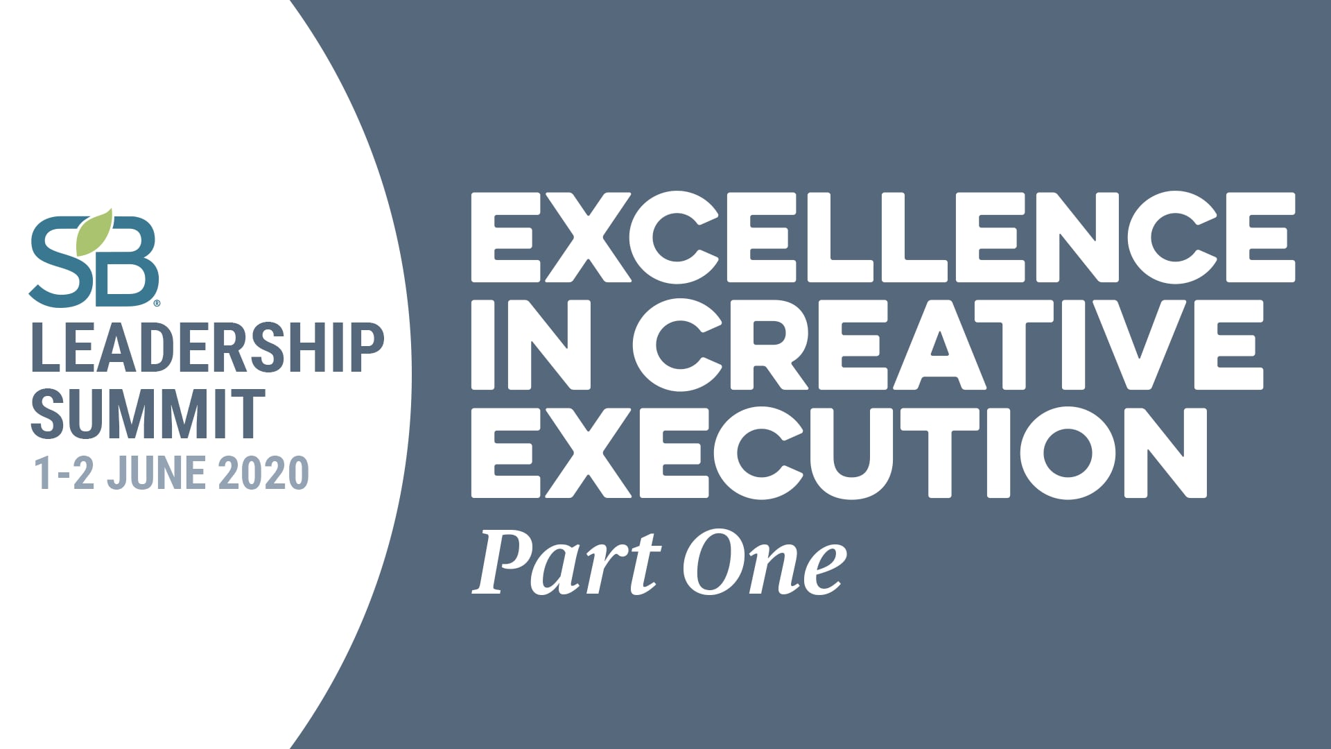 Excellence in Creative Execution - Part 1