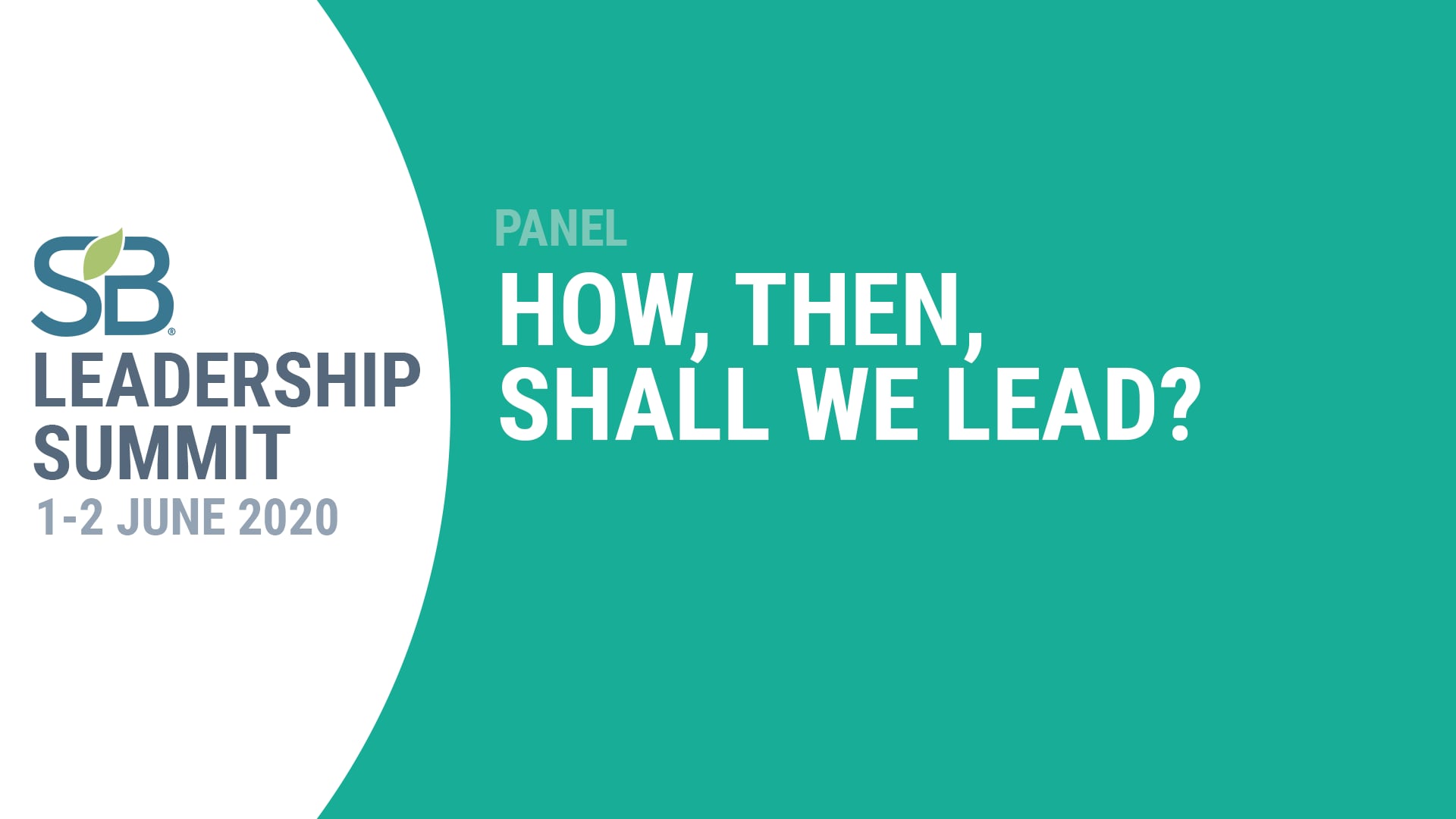 How Shall We Then Lead?